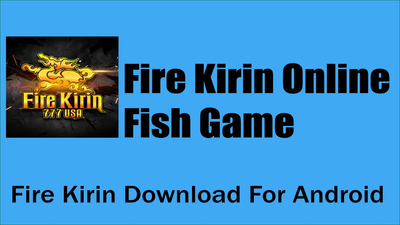 Fire Kirin Online Fish Games Play FireKirin Online Sweepstakes