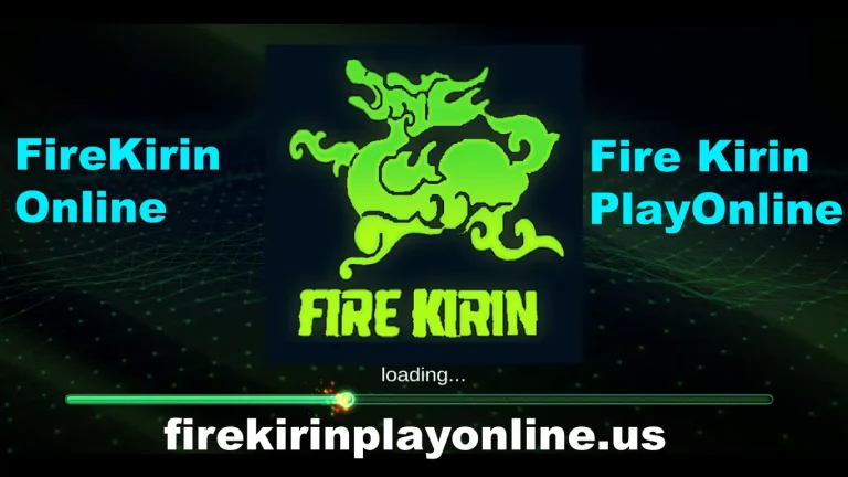 Play FireKirin Online for Free | Fire Kirin Download For Android, iPhone, and PC